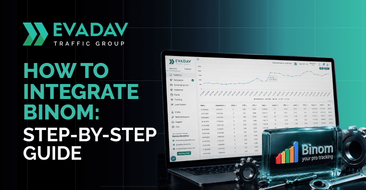 EVADAV + Binom Tracker Integration Guide: Complete S2S Postback Setup