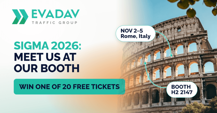 Meet EVADAV TRAFFIC GROUP at SiGMA World Rome 2026