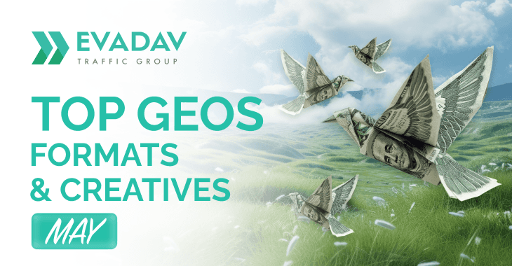 Top GEOs, Formats, and Creatives: May 2026