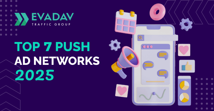 TOP 7 Push Ad Networks 2025