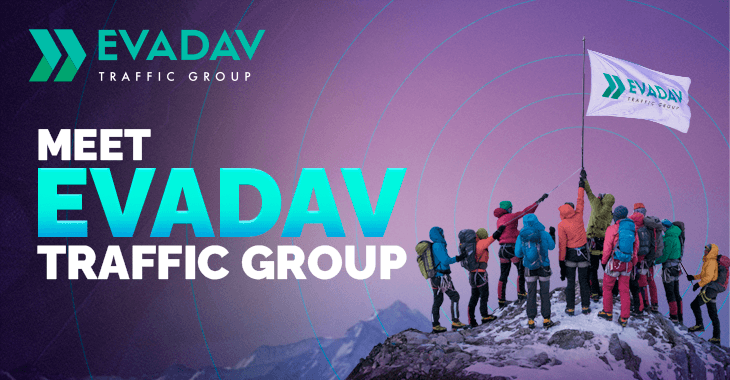 Meet EVADAV TRAFFIC GROUP