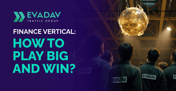 Finance vertical: How to play big and win?