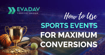 Sports Events: How to Maximize Traffic and Conversions