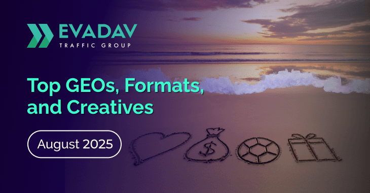 Top GEOs, Formats, and Creatives: New August Trends